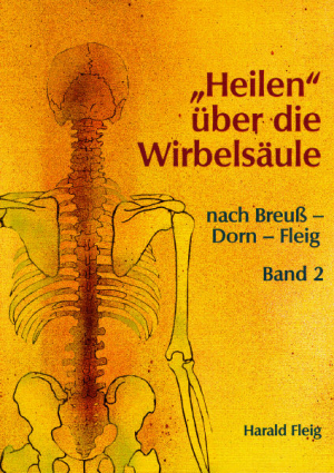 Harald Fleig "Heilen über die Wirbelsäule" Band 2
