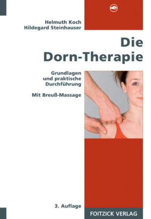 Helmuth Koch / Hildergard Steinhauser "Die Dorn Therapie" 2008